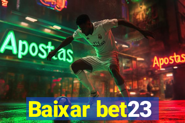 Baixar bet23